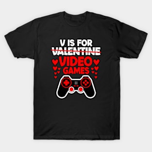 V Is For Video Games Funny Valentines Day Gamer T-Shirt